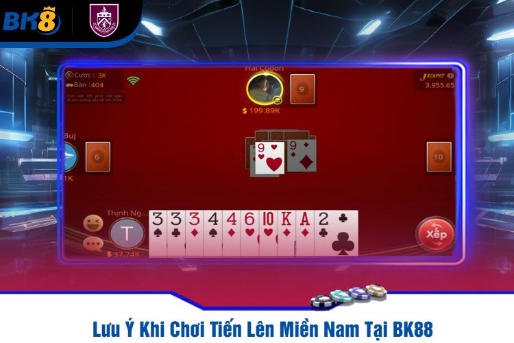 Lưu Ý Khi Chơi Tiến Lên Miền Nam Tại BK88